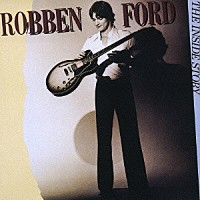 ロベン・フォード「 ギターに愛を」