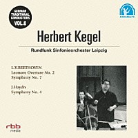 ヘルベルト・ケーゲル「 伝統的なドイツの指揮者たち　８」