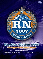 （オムニバス）「 Ｒｈｙｔｈｍ　Ｎａｔｉｏｎ　２００７　－Ｔｈｅ　ｂｉｇｇｅｓｔ　ｉｎｄｏｏｒ　ｍｕｓｉｃ　ｆｅｓｔｉｖａｌ－」