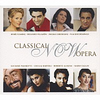 （クラシック）「 クラシカル・ナウ・オペラ　～今、聴きたいオペラ～」