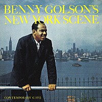 ベニー・ゴルソン「 ニューヨーク・シーン＋１」