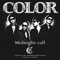 ＣＯＬＯＲ「 Ｍｉｄｎｉｇｈｔ　ｃａｌｌ」