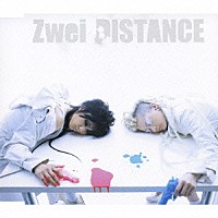 Ｚｗｅｉ「 ＤＩＳＴＡＮＣＥ」