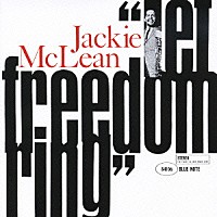 ジャッキー・マクリーン「 レット・フリーダム・リング」