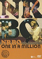 ＮＲＢＱ「 ＮＲＢＱ　ワン・イン・ア・ミリオン・ライヴ」