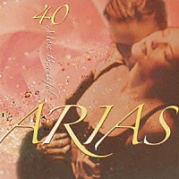 （クラシック）「 愛のアリア　ベスト・オペラ・ソングス４０」