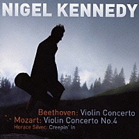 ナイジェル・ケネディ「 ベートーヴェン＆モーツァルト：ヴァイオリン協奏曲」
