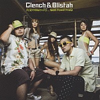 Ｃｌｅｎｃｈ　＆　Ｂｌｉｓｔａｈ「 真夏のＭｅｍｏｒｙ．．．　ｆｅａｔ．Ｆｏｘｘｉ　ｍｉｓＱ」