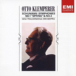 オットー・クレンペラー ニュー・フィルハーモニア管弦楽団「シューマン：交響曲第１番≪春≫　第２番」