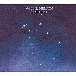 ウィリー・ネルソン「「スターダスト」３０周年記念盤」