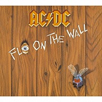 ＡＣ／ＤＣ「 フライ・オン・ザ・ウォール」