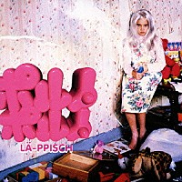 ＬＡ－ＰＰＩＳＣＨ「 ポルノポルノ」