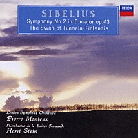 モントゥー／シュタイン「 シベリウス：交響曲第２番　フィンランディア／トゥオネラの白鳥」