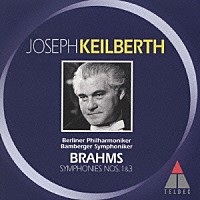 ヨーゼフ・カイルベルト「 ブラームス：交響曲第１＆３番」