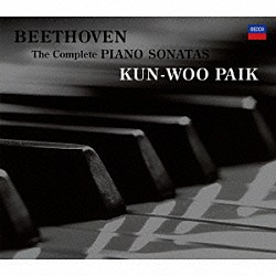 クン＝ウー・パイク「ベートーヴェン：ピアノ・ソナタ全集」