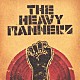 ＴＨＥ　ＨＥＡＶＹＭＡＮＮＥＲＳ「ＴＨＥ　ＨＥＡＶＹＭＡＮＮＥＲＳ」