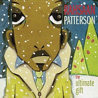 ラサーン・パターソン「 アルティメット・ギフト～クリスマス・アルバム」