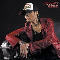 Ｄｉｇｇｙ－ＭＯ’「 爆走夢歌」