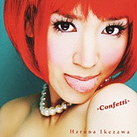 池澤春菜「Ｃｏｎｆｅｔｔｉ」 | GNCA-7119 | 4988102555221