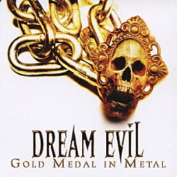 ドリーム・イーヴル「へヴィ・メタルで金メダル！！」