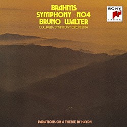 ブルーノ・ワルター コロンビア交響楽団「ブラームス：交響曲第４番、ハイドン変奏曲」