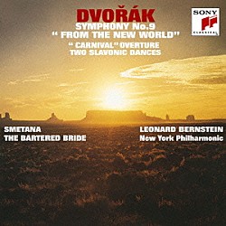 レナード・バーンスタイン ザ・ニューヨーク・フィルハーモニック「ドヴォルザーク：交響曲第９番「新世界より」　他」