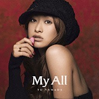 山田優「 Ｍｙ　Ａｌｌ」