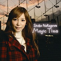 中川翔子「 Ｍａｇｉｃ　Ｔｉｍｅ」