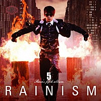 Ｒａｉｎ「 ＲＡＩＮＩＳＭ」