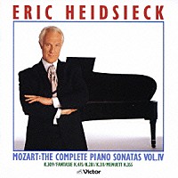 エリック・ハイドシェック「 モーツァルト：ピアノ・ソナタ全集Ｖｏｌ．Ⅳ」