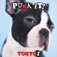 （オムニバス）「 ＰＵＮＫ　ＩＴ！　ＴＯＫＹＯ」