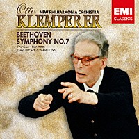 オットー・クレンペラー「 ベートーヴェン：交響曲　第７番　ラモー（クレンペラー編）：ガヴォットと６つの変奏曲」