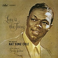 ナット・キング・コール「 恋こそはすべて」
