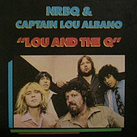 ＮＲＢＱ「 ＮＲＢＱ　＆　キャプテン・ルー・アルバーノ」