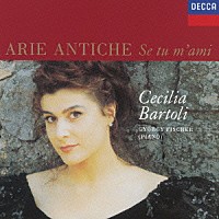 チェチーリア・バルトリ「 カロ・ミオ・ベン～イタリア古典歌曲集」