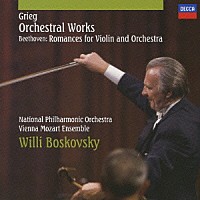 ウィリー・ボスコフスキー「 グリーグ：ホルベルク組曲／２つの悲しい旋律／２つのノルウェーの旋律／オーゼの死　他　ベートーヴェン：２つのロマンス」