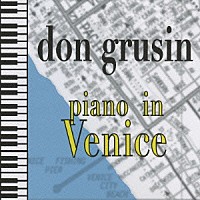 ドン・グルーシン「 ピアノ・イン・ベニス」