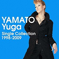 大和悠河「 ＹＡＭＡＴＯ　Ｙｕｇａ　Ｓｉｎｇｌｅ　Ｃｏｌｌｅｃｔｉｏｎ　１９９８－２００９」