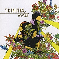 ＳＵＮ蕊「 ＴＲＩＮＩＴＡＳ」