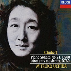 内田光子「シューベルト：ピアノ・ソナタ第２１番　楽興の時（全６曲）」