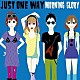 ＭＯＲＮＩＮＧ　ＧＬＯＲＹ「ＪＵＳＴ　ＯＮＥ　ＷＡＹ」