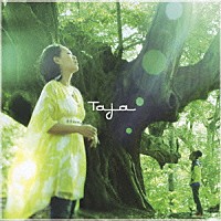 Ｔａｊａ「 Ｔａｊａ」