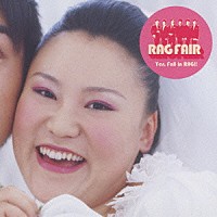 ＲＡＧ　ＦＡＩＲ「 メリミー！！」