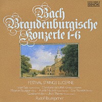 ルドルフ・バウムガルトナー「 Ｊ．Ｓ．バッハ：ブランデンブルク協奏曲集（全６曲）」