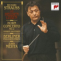 ズービン・メータ ベルリン・フィルハーモニー管弦楽団「 Ｒ．シュトラウス：交響詩「英雄の生涯」　他」