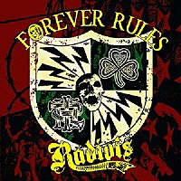 ＲＡＤＩＯＴＳ「 ＦＯＲＥＶＥＲ　ＲＵＬＥＳ」