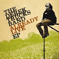 ザ・デレク・トラックス・バンド「 オールレディ・ライヴ！」