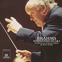 ホルスト・シュタイン バンベルク交響楽団「 ブラームス：交響曲第１番＆第２番」