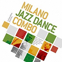 ミラノ・ジャズ・ダンス・コンボ「 ミラノ・ジャズ・ダンス・コンボ」