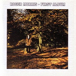 ロジャー・モリス「ファースト・アルバム」